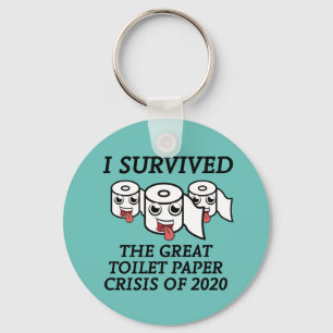 I Survived The Great Toilet Paper Crisis of 2020 キーホルダー