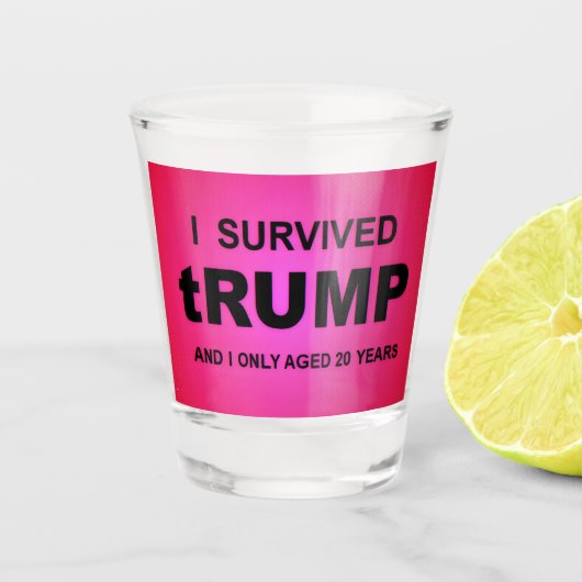 I Survived tRUMP ショットグラス (正面)