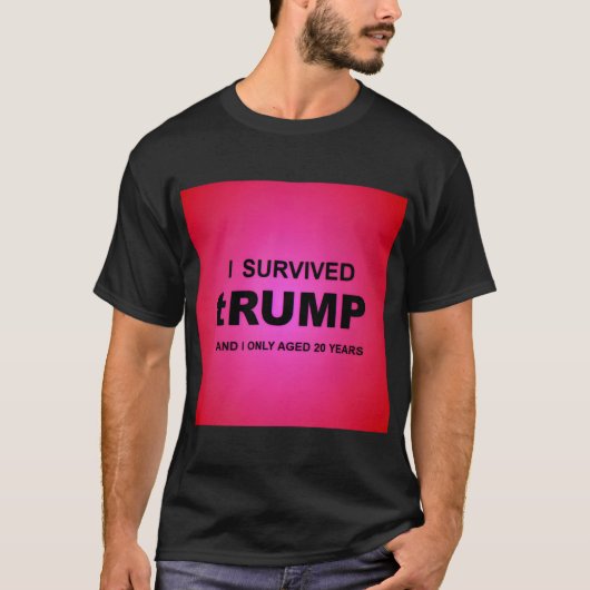 I Survived tRUMP T-Shirt Tシャツ (正面)