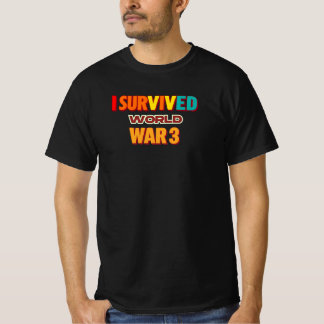i survived world war 3, dark humor design, apocaly tシャツ