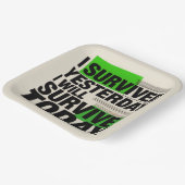 I Survived Yesterday, I Will Survive Today ペーパープレート (傾斜あり)