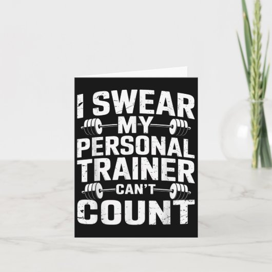 I Swear My Trainer Can’t Count Funny Gym Sarcasm  カード (正面)