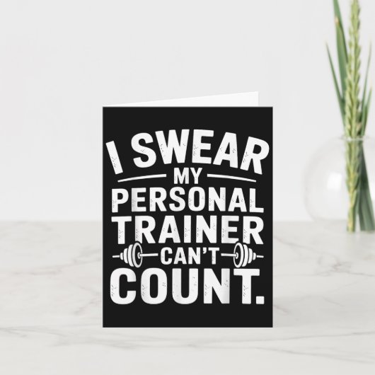 I Swear My Trainer Can’t Count Funny Gym Sarcasm カード (正面)
