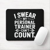 I Swear My Trainer Can’t Count Funny Gym Sarcasm マウスパッド (マウス)