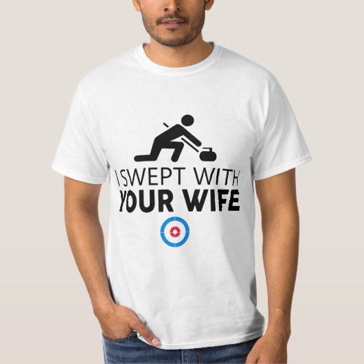I Swept With Your Wife Curling Tees Funny Curling Tシャツ (正面)