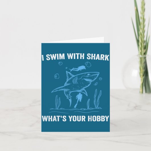 I Swim With Shark, What's Your Hobby, Funny Scuba  カード (正面)