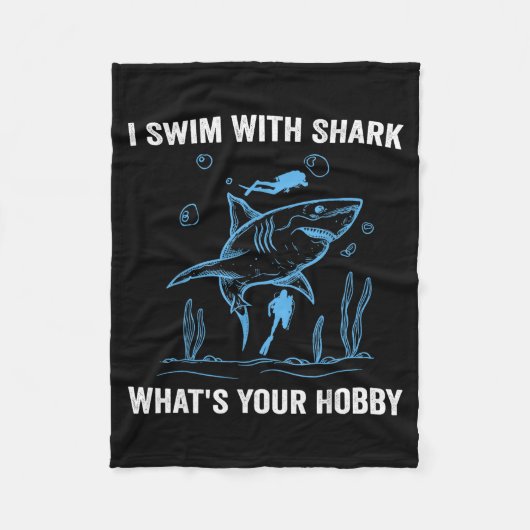 I Swim With Shark, What's Your Hobby, Funny Scuba  フリースブランケット (正面)