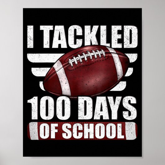 I Tackled 100 Day Of School Football 100th Days Te ポスター (正面)