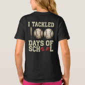 I Tackled 100 Days of School, Baseball Design Tシャツ (裏面)