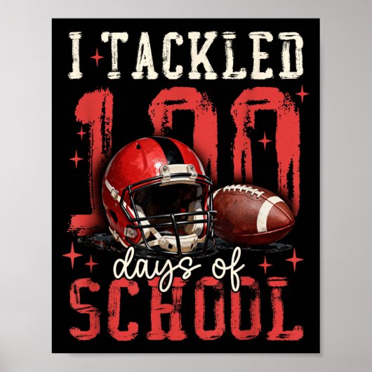 I Tackled 100 Days Of School Football Men Boy Kid ポスター (正面)
