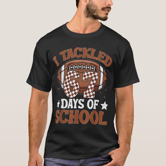 I Tackled 67 Days Of School Football 67 Days Smart Tシャツ (正面)