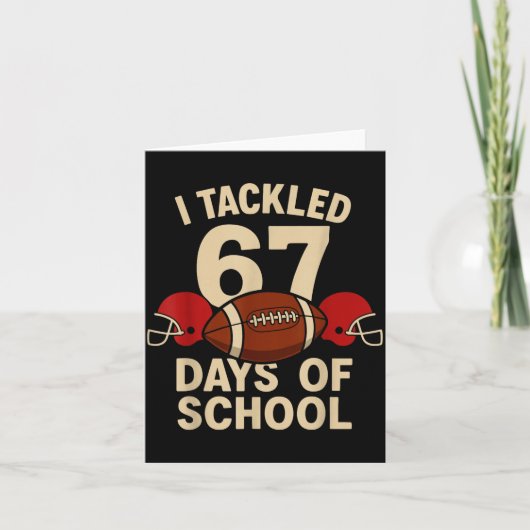 I Tackled 67 Days Of School Football Player Kids B カード (正面)