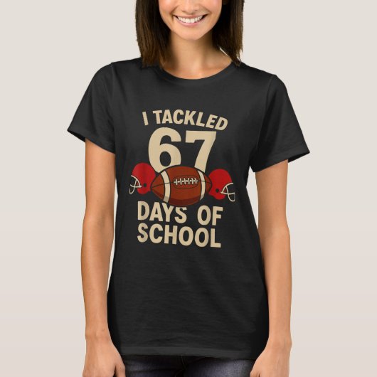 I Tackled 67 Days Of School Football Player Kids B Tシャツ (正面)