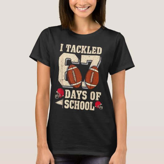 I Tackled 67 Days Of School Funny Six Seven Meme F Tシャツ (正面)