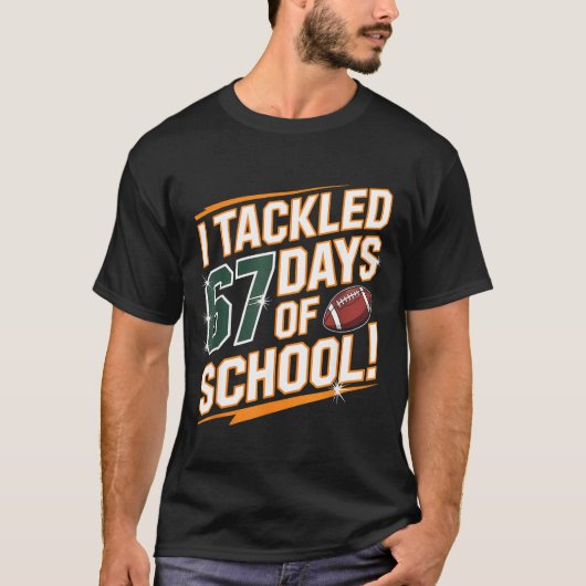 I Tackled 67 Days Of School Kids Boys Football 67  Tシャツ (正面)