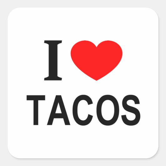 I TACOS ❤️ I LOVE TACOS Iハート スクエアシール (正面)