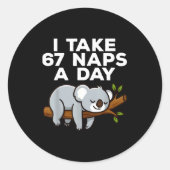 I Take 67 Naps A Day Funny Koala Six Seven Meme ラウンドシール (正面)