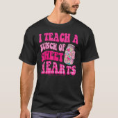 I Teach A Bunch Of Sweet Hearts Funny Valentines D Tシャツ (正面)