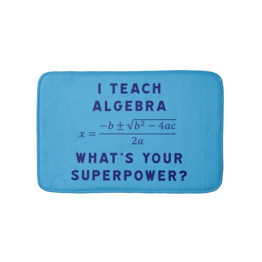 I Teach Algebra / What's Your Superpower? Cashmere バスマット (正面)