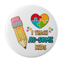 I teach Au-some kids Teacher Autism pin button
