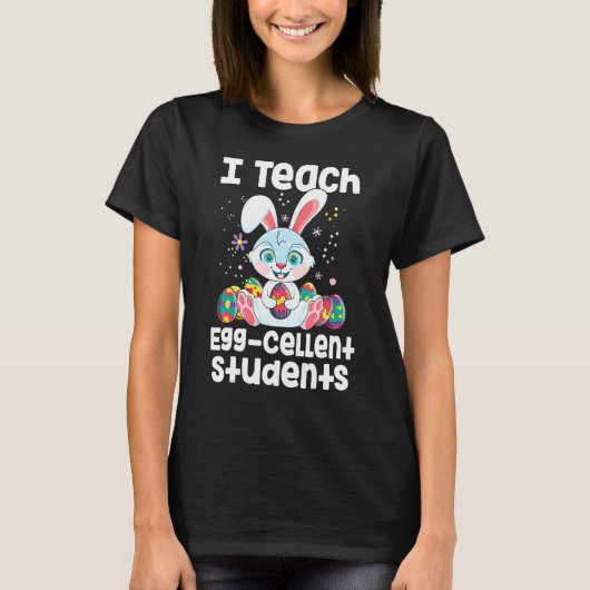 I Teach Egg Cellent Students Teacher Easter Tシャツ (正面)
