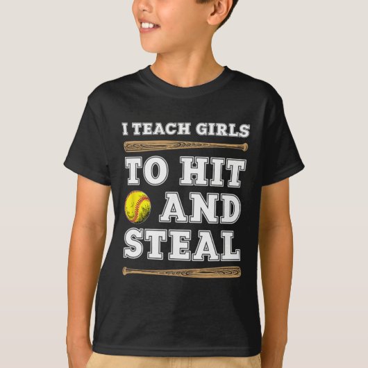 I Teach Girls To Hit And Steal - Funny Softll Coac Tシャツ (正面)