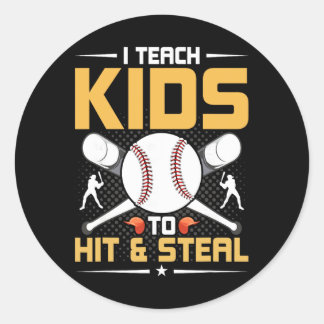 I Teach Kids To Hit And Steal Sell Coach  ラウンドシール