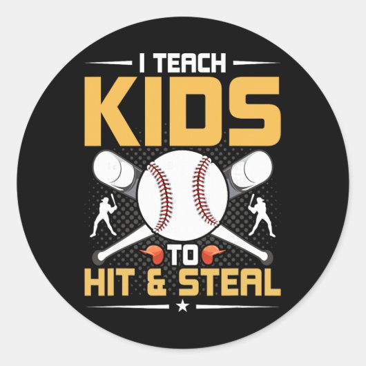 I Teach Kids To Hit And Steal Sell Coach  ラウンドシール (正面)