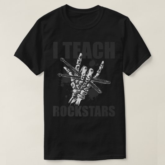I Teach Rockstars Music Drumming Teacher Skeleton Tシャツ (デザイン正面)