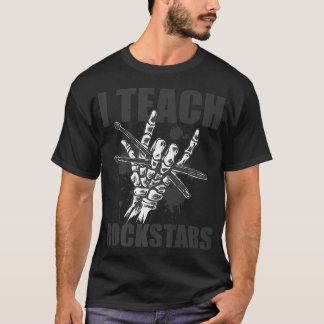I Teach Rockstars Music Drumming Teacher Skeleton Tシャツ
