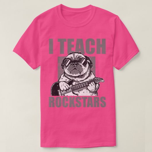 I Teach Rockstars Music Guitar Teacher Funny Pug Tシャツ (デザイン正面)