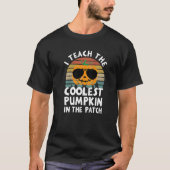 I Teach The Coolest Pumpkin In The Path Tシャツ (正面)