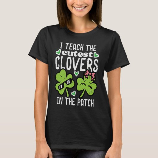 I Teach The Cutest C In Patch St Patricks Day Teac Tシャツ (正面)