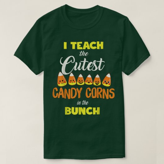 I Teach The Cutest Candy Corn Halloween Teacher Co Tシャツ (デザイン正面)