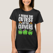 I Teach The Cutest Clovers in the patch Teacher St Tシャツ (正面)