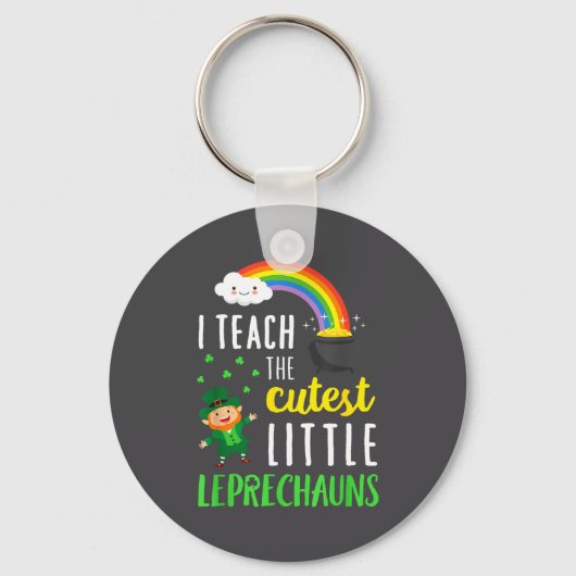 I Teach The Cutest Little Leprechauns School Cute  キーホルダー (正面)
