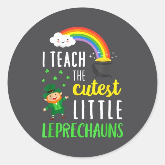 I Teach The Cutest Little Leprechauns School Cute  ラウンドシール (正面)