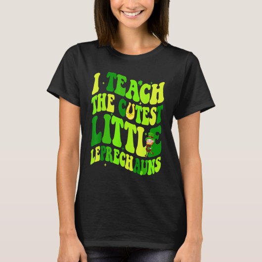 I Teach The Cutest Little Leprechauns Teacher St P Tシャツ (正面)