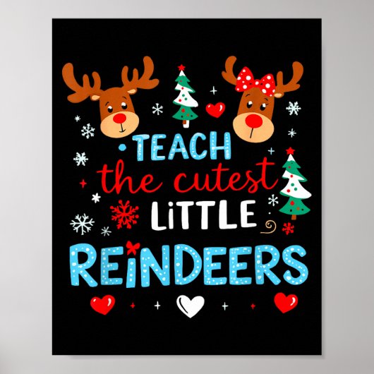 I Teach The Cutest Little Reindeers Teacher Christ ポスター (正面)