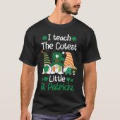 I teach the cutest Little St Patrick's day Gnome Tシャツ (正面)
