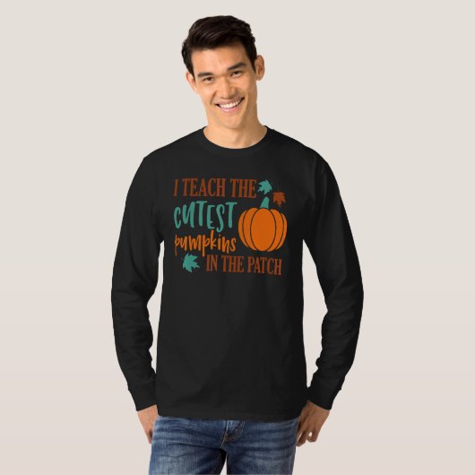 I Teach The Cutest Pumpkins In The Patch Cute Hall Tシャツ (正面フル)