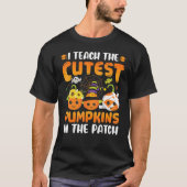 I Teach The Cutest Pumpkins In The Patch Teacher F Tシャツ (正面)