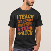 I Teach The Cutest Pumpkins In The Patch Teacher F Tシャツ (正面)