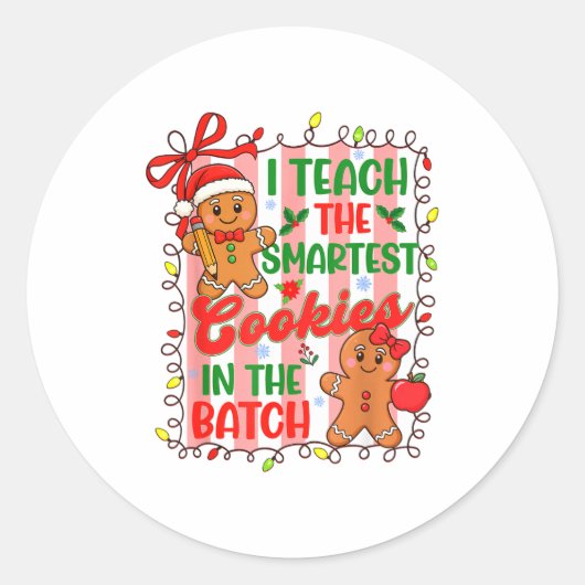 I Teach The Smartest Cookies In The Batch Teacher  ラウンドシール (正面)