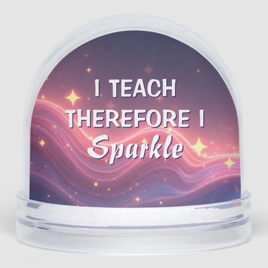 I Teach Therefore I Sparkle Best Teacher Ever (正面)