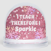 I Teach Therefore I Sparkle Best Teacher Ever (正面)