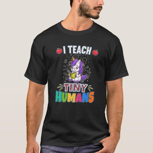 I Teach Tiny Humans Primary Elementary Teacher Cla Tシャツ (正面)