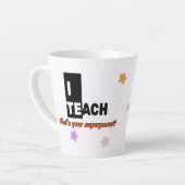 I Teach What’s Your Superpower Mug – Teacher Gift カフェラテマグ (左アングル)