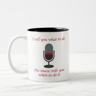 "I Tell You What to Do, the Music... " Cuer Mug ツートーンマグカップ