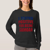 I Tested Positive For Being Samoan Samoa Flag Tシャツ (正面)